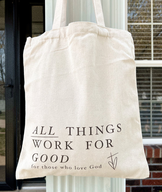 All Things For The Good | Tote Bag